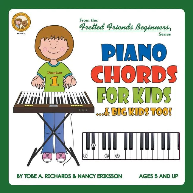 Piano Chords For Kids...& Big Kids Too! - Paperback