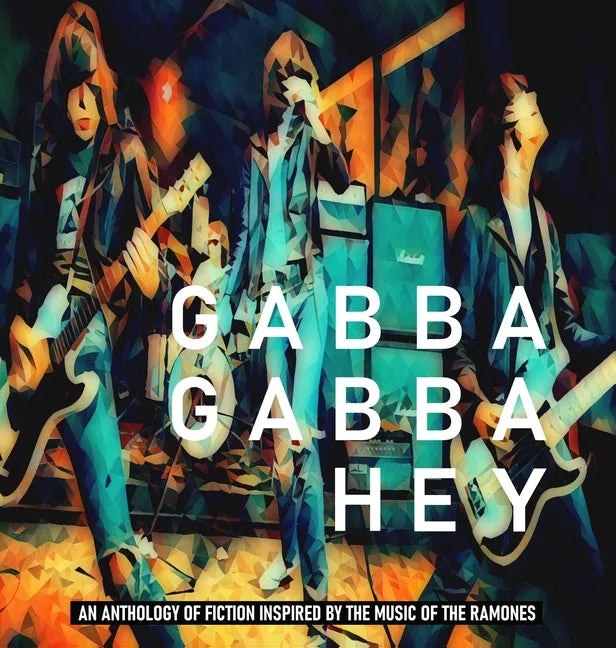 Gabba Gabba Hey - Hardcover