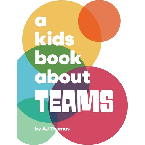 A Kids Book About Teams - Hardcover