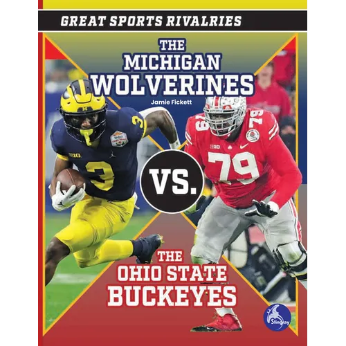 The Michigan Wolverines vs. the Ohio State Buckeyes - Hardcover