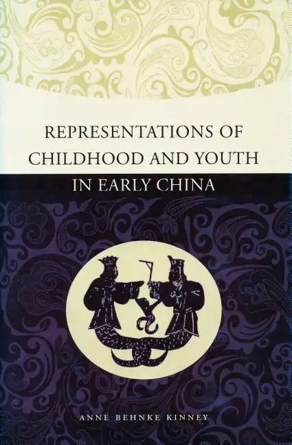 Representations of Childhood and Youth in Early China - Hardcover