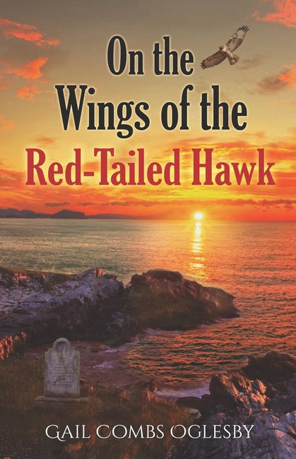 On the Wings of the Red-Tailed Hawk: The Centenary Chronicles-Tales of American Women - Paperback