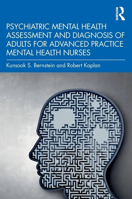 Psychiatric Mental Health Assessment and Diagnosis of Adults for Advanced Practice Mental Health Nurses - Paperback