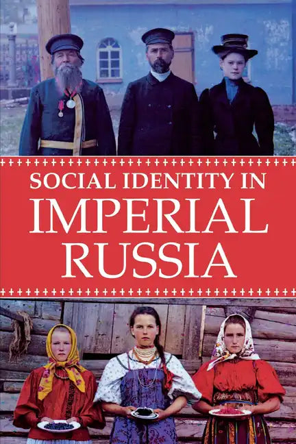 Social Identity in Imperial Russia - Paperback