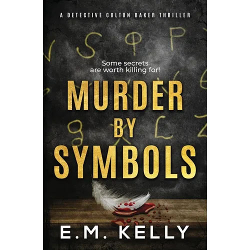 Murder By Symbols: A Detective Colton Baker Thriller - Paperback
