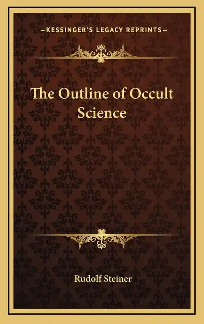 The Outline of Occult Science - Hardcover