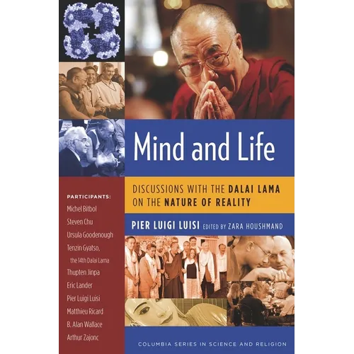 Mind and Life: Discussions with the Dalai Lama on the Nature of Reality - Paperback