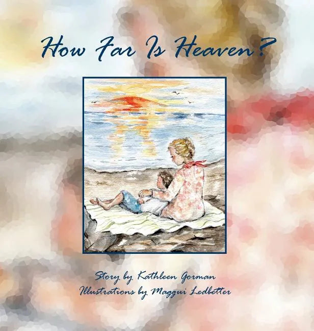 How Far Is Heaven? - Hardcover