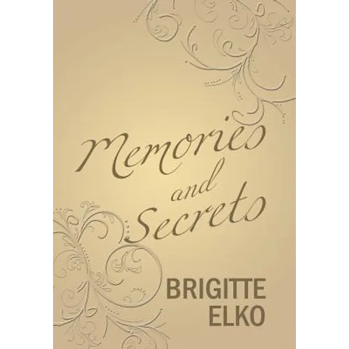 Memories and Secrets - Hardcover