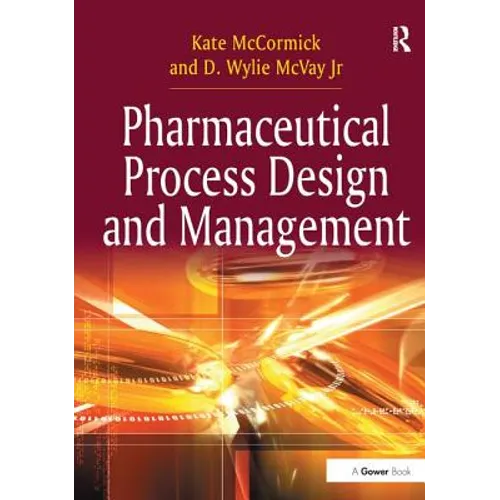 Pharmaceutical Process Design and Management - Paperback