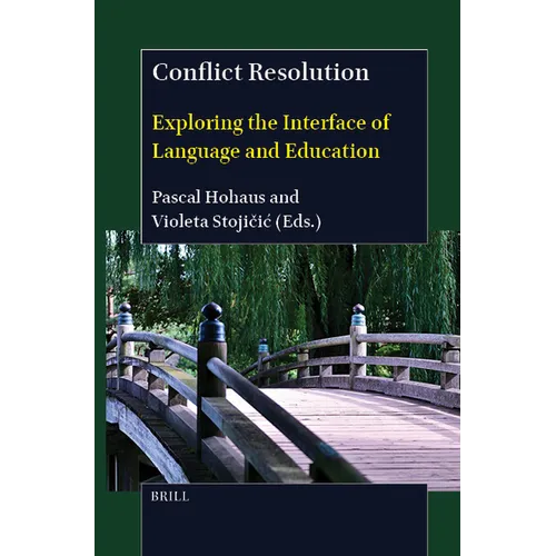 Conflict Resolution: Exploring the Interface of Language and Education - Hardcover