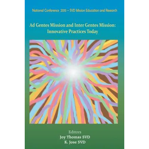Ad Gentes and Inter Gentes Mission: Innovative Practices Today - Paperback