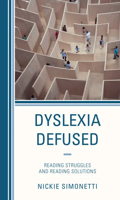 Dyslexia Defused: Reading Struggles and Reading Solutions - Hardcover