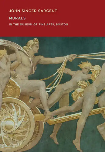 John Singer Sargent: Murals in the Museum of Fine Arts, Boston - Paperback