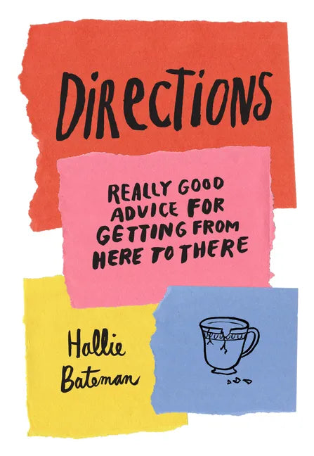 Directions: Really Good Advice for Getting from Here to There - Hardcover
