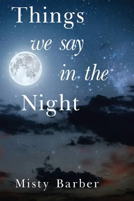 Things We Say In the Night - Paperback