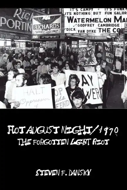 Hot August Night/1970: The Forgotten LGBT Riot - Paperback