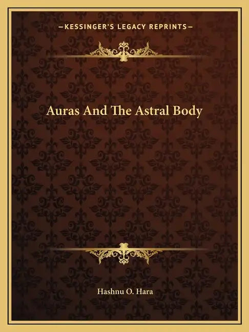 Auras and the Astral Body - Paperback