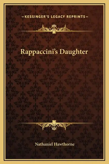 Rappaccini's Daughter - Hardcover