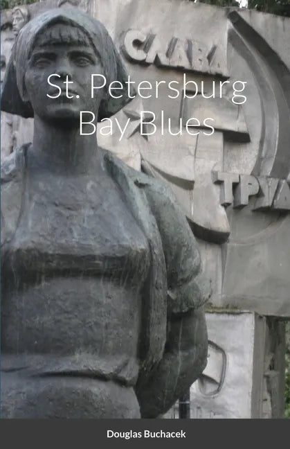 St. Petersburg Bay Blues - Paperback
