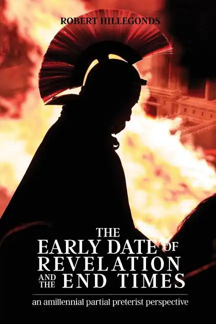 The Early Date of Revelation and the End Times - Paperback