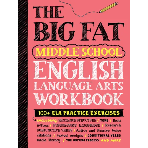 The Big Fat Middle School English Language Arts Workbook: 100+ Ela Practice Exercises - Paperback