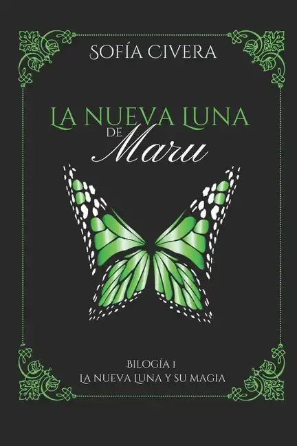 La Nueva Luna Y Su Magia: La Nueva Luna de Maru 1 - Paperback
