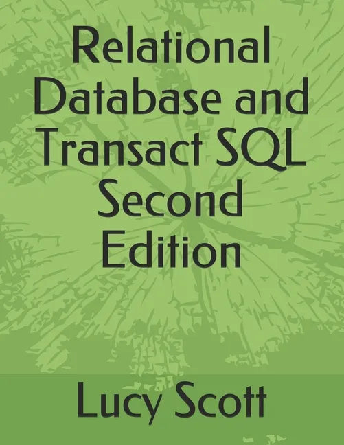 Relational Database and Transact SQL Second Edition - Paperback