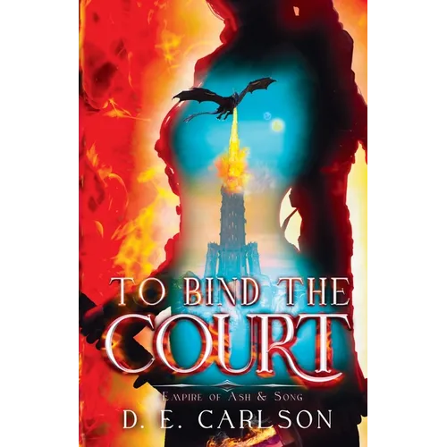 To Bind the Court: Empire of Ash and Song - Paperback