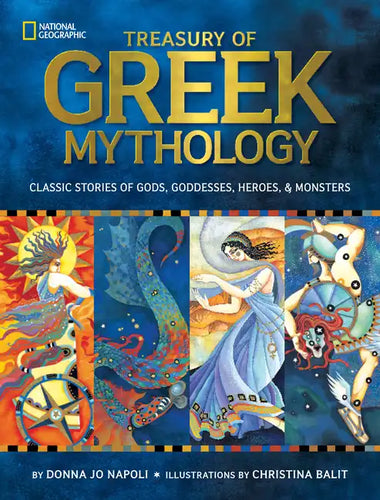 Treasury of Greek Mythology: Classic Stories of Gods, Goddesses, Heroes & Monsters - Hardcover