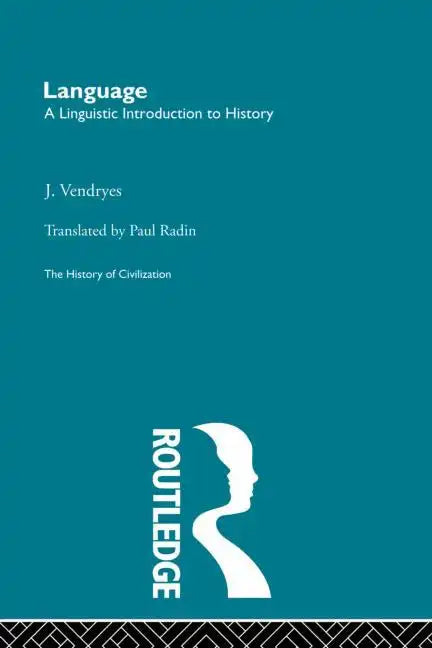 Language: A Linguistic Introduction to History - Paperback