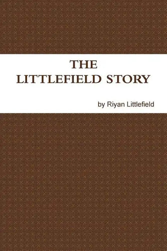 The Littlefield Story - Paperback