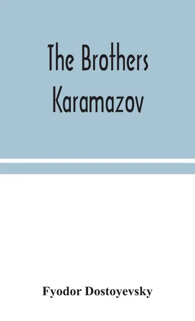 The brothers Karamazov - Hardcover