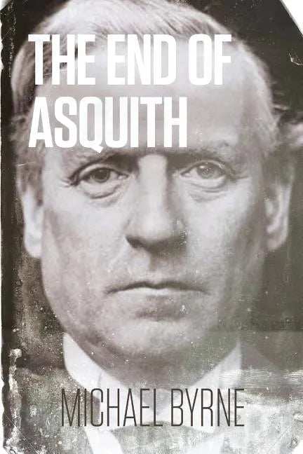 The End of Asquith - Paperback