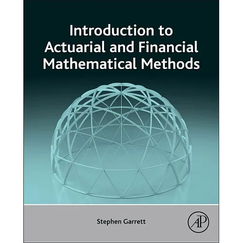Introduction to Actuarial and Financial Mathematical Methods - Hardcover