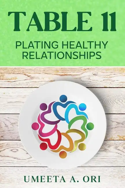 Table 11: Plating Healthy Relationships - Paperback
