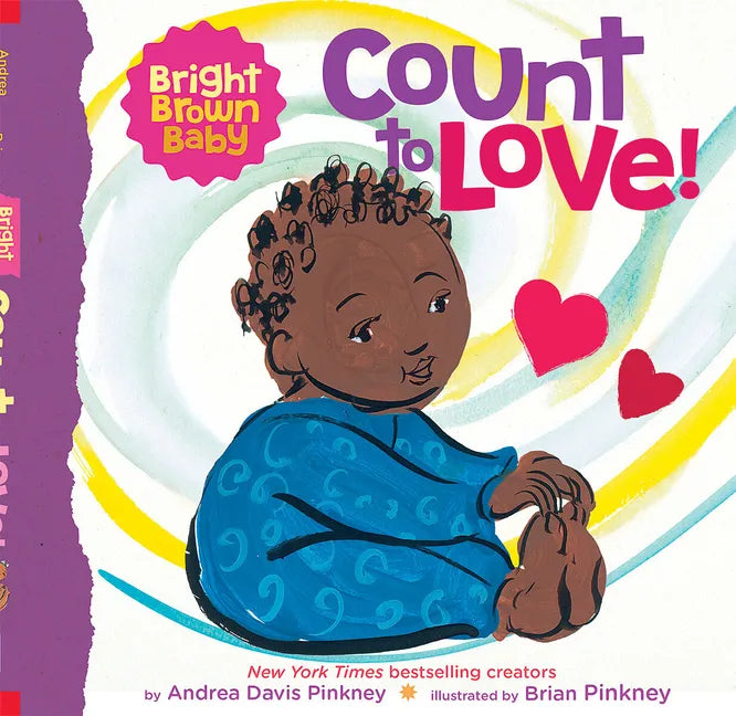 Count to Love! (a Bright Brown Baby Board Book) - Board Book