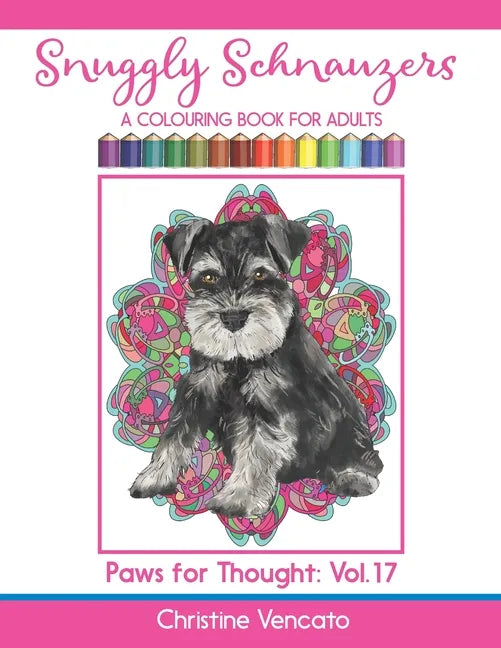 Snuggly Schnauzers: A Colouring Book for Adults - Paperback