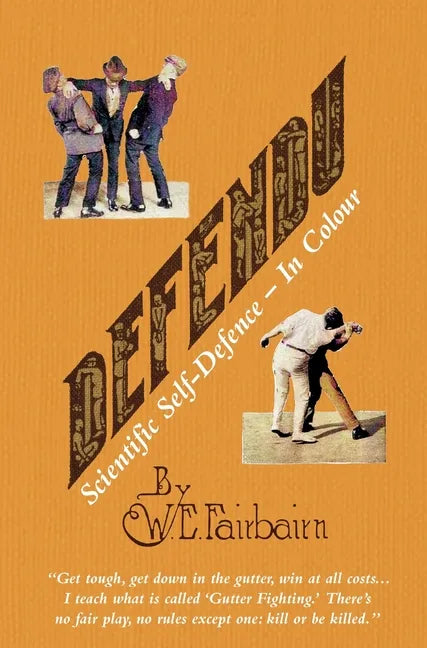 DEFENDU Scientific Self-Defence In Colour - Hardcover