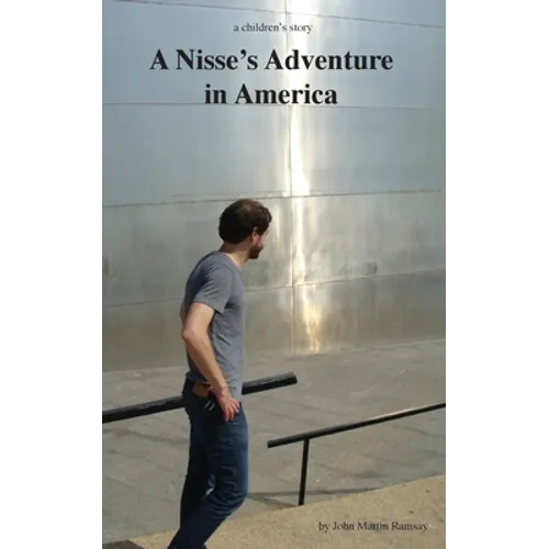 A Nisse's Adventure in America: a children's adventure story - Paperback