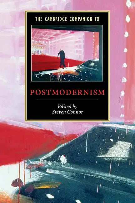 The Cambridge Companion to Postmodernism - Paperback