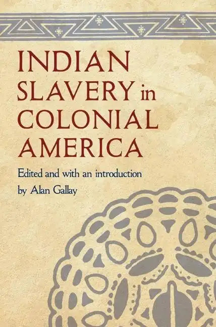 Indian Slavery in Colonial America - Hardcover