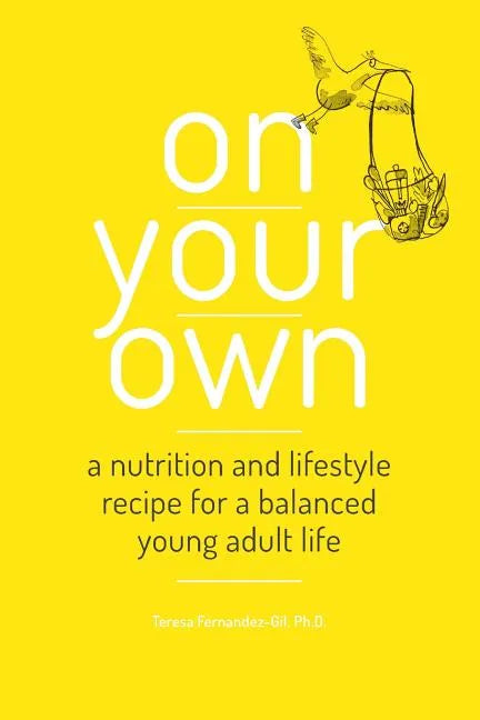 On Your Own: A nutrition and lifestyle recipe for a balanced young adult life - Paperback