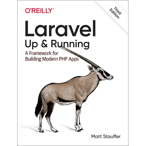 Laravel: Up & Running: A Framework for Building Modern PHP Apps - Paperback