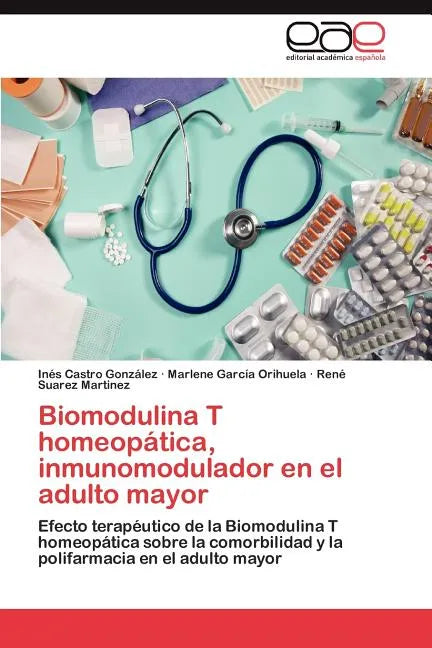 Biomodulina T Homeopatica, Inmunomodulador En El Adulto Mayor - Paperback