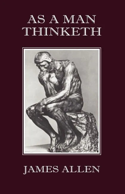 As a Man Thinketh - Paperback