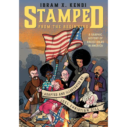 Stamped from the Beginning: A Graphic History of Racist Ideas in America - Paperback