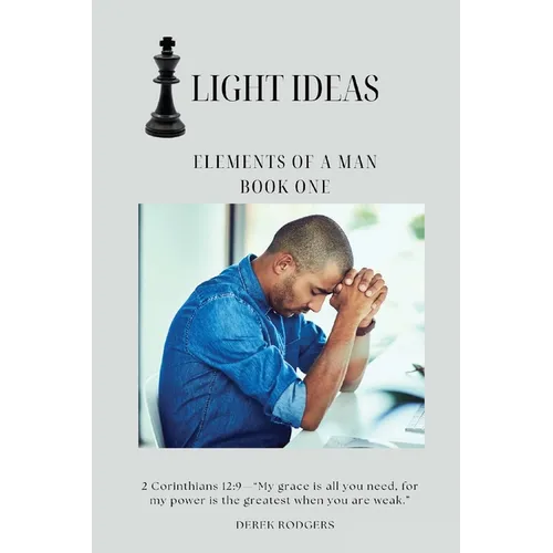 Light Ideas: Elements of a Man - Paperback