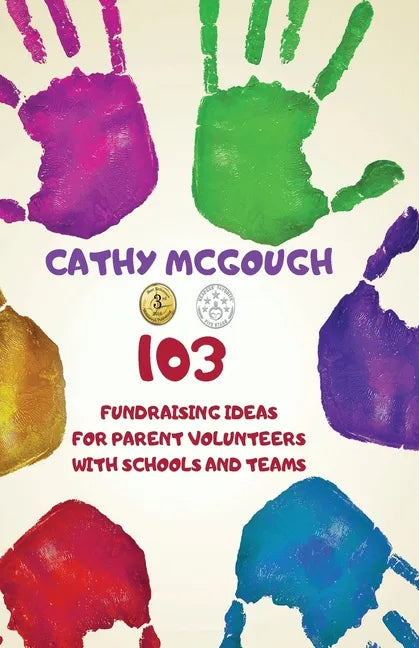 103 Fundraising Ideas For Parent Volunteers With Schools And Teams - Paperback