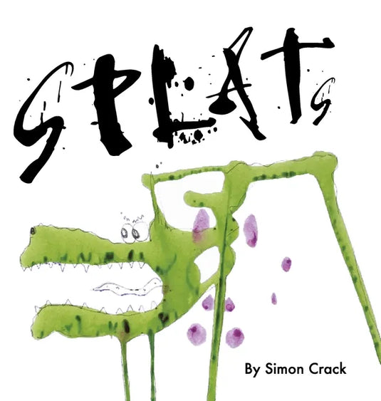 Splats: A Collection of Crazy Creatures - Hardcover